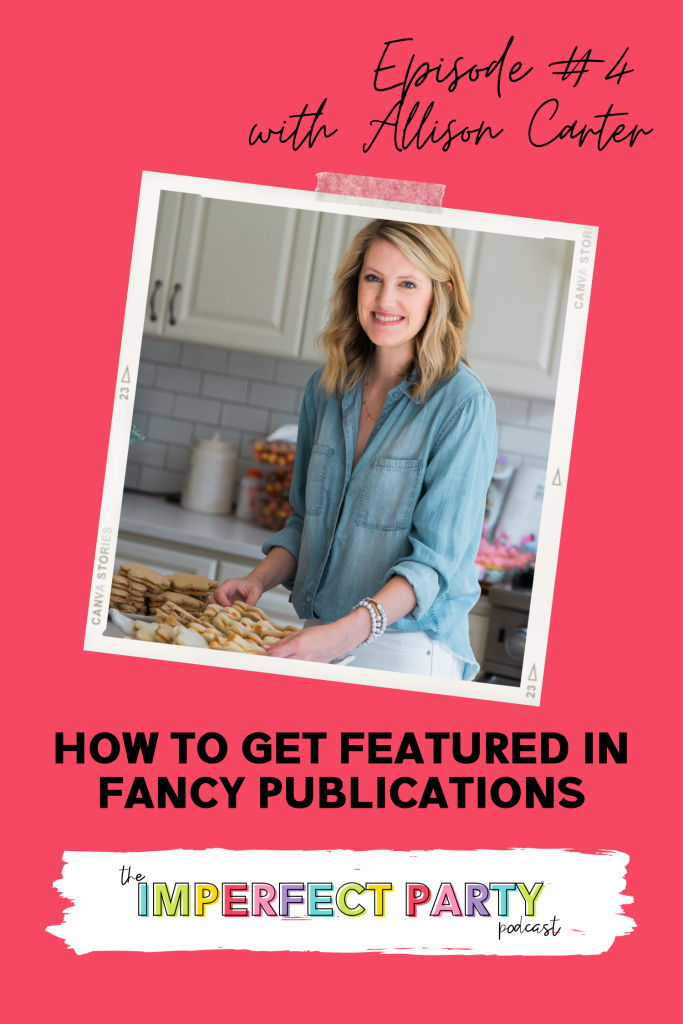 Episode #4 with Aliison Carter: How to get featured in fancy publications. Allison is seen smiling in her kitchen arranging cookies on a plate. 