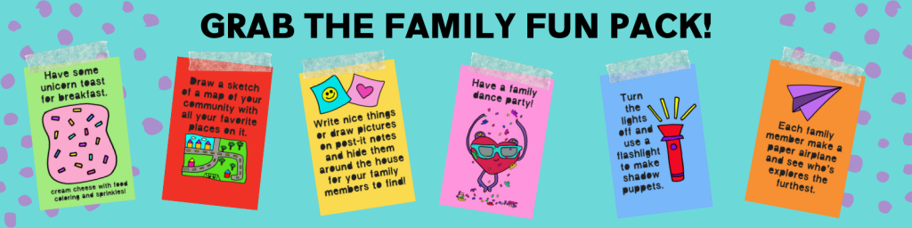 Grab the family fun pack! A graphic of five images of family activities. Download the free set of 52 cards here - one for each weekly family game night. 