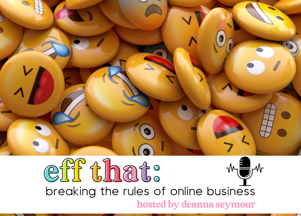 A closeup photo of a pile of buttons with different emoji faces. This week on Eff That: Breaking the Rules of Online Business we talk about making email more fun with visuals, graphics and GIFs. 