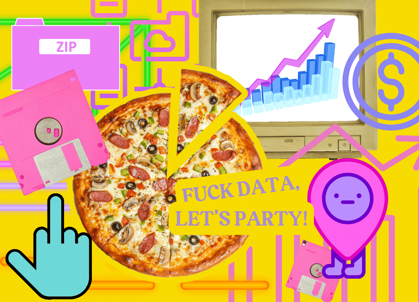 Collage with clip art of data and analytics with a retro computer and a pizza with a slice out of it and an emoji of a middle finger and the words fuck data, let's party!