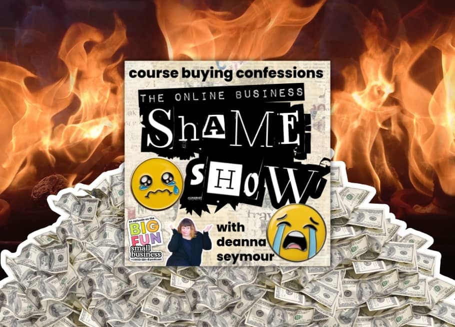 Online Business Shame Show podcast cover with burning money illustrating course buying confessions in online business